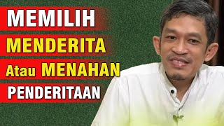 Jadi Manusia Lemah atau Memilih Penderitaan Agar Lebih Kuat | Dr. Fahruddin Faiz | Ngaji Filsafat