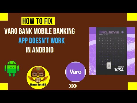 How to fix Varo Bank mobile banking app not working in Android