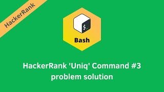 HackerRank Uniq Command #3 problem solution | Linux Shell problems solutions | Programmingoneonone