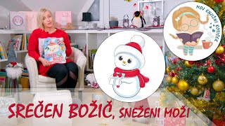 SREČEN BOŽIČ, SNEŽENI MOŽ! - pravljica za lahko noč