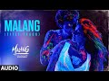 Download Malang Title Track Audio Aditya Roy Kapur Disha Patani Anil K Kunal K Ved Sharma Mohit S mp3