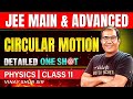 Class 11 Physics | Circular Motion | One Shot | JEE 2025 | JEE 2026 | Vinay Shur Sir