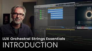 LUX ORCHESTRAL STRINGS ESSENTIALS | Introduction
