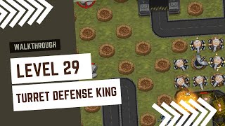 Turret Defense King - Level 29 - Gameplay Walkthrough