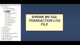 How to Reduce/Shrink LDF File Size using SQL Management Studio