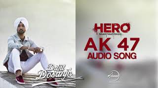 AK 47   Diljit Dosanjh   Hero Naam Yaad Rakhi   Audio Song   Speed Records   YouTube