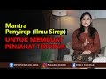 Mantra Penyirep (Ilmu Sirep) Untuk Membuat Penjahat Tertidur