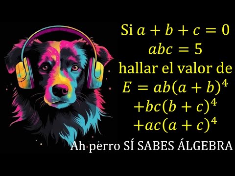 ÁLGEBRA De SILVA 2011. Si A+b+c=0; Abc=5, Hallar El Valor De E=ab(a+b ...