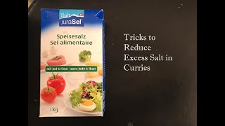 Tricks to Reduce Excess Salt in Curries