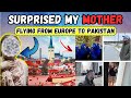 Surprising My Mother After Years Abroad | Estonia to Pakistan Family Reunion Vlog