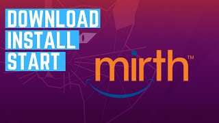 How to Install Mirth Connect on Windows