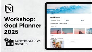 Notion Masterclass: Create a Goal Planner for 2025