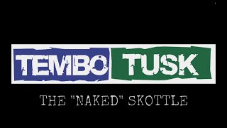 The Naked Skottle by Tembo Tusk