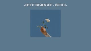 Jeff Bernat – Still | แปลเพลง