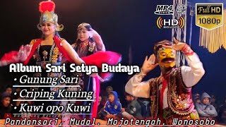 Gunung Sari Album Paling Rame pasukan.Sari Setya Budaya, Pandansari Terbaru...Lengger Wonosobo