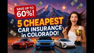 5 Cheapest Car Insurance Colorado 2026 🔥 Save BIG Before Rates EXPLODE in USA! Act FAST Now!!! TODAY