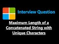 Maximum Length of a Concatenated String with Unique Characters - Leetcode 1239 - Python