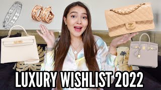 Forever Luxury Wishlist 2022 | Focusing on Classic Pieces | CHANEL, VCA, HERMES