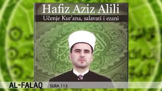 Hafiz Aziz Alili - Al Falaq - Sura 113