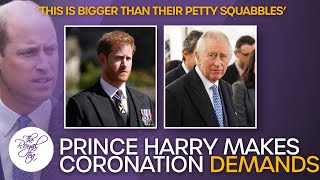 'Petty' Prince Harry demanding William and Charles meeting before committing to coronation