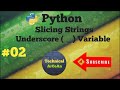 What is slicing String in Python? | Underscore Variable | raw string |Python Tutorial for Beginners