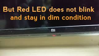 Mi TV is not working Power failure, problem in mother board, Red LED stuck