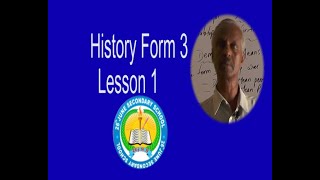 History Form 3 Lesson 1 Ustaad Faysal.