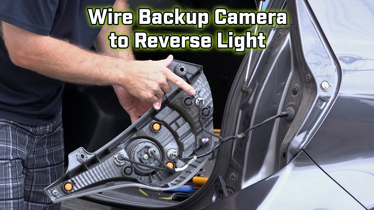 Back Up Camera Wiring - How To Wire To The Reverse Light - YouTube