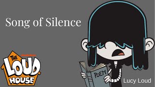 Lucy Loud - The Loud House - ( Song of Silence )