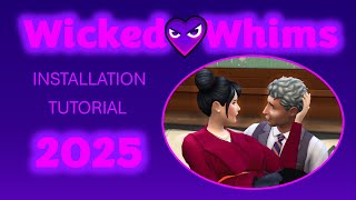 How To Install Wicked Whims Mod 2025 Sims 4 Tutorial
