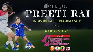 PREETI RAI | little MAGICIAN | INDIVIDUAL PERFORMANCE vs KYRGYSTAN