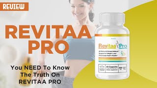 REVITAA PRO Reviews,You NEED To Know The Truth On REVITAA PRO {revita pro weight loss Pills Review!}