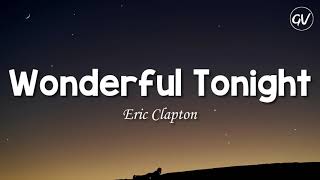 Download Lagu Eric Clapton Wonderful Tonight... MP3 Gratis