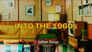 The 1960s: A Legacy of Freedom and Creative Living