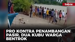 Ngeri! Bentrokan Warga Terkait Masalah Tambang Pasir