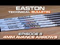 4mm Avance Arrows // Easton - Technical Bulletin (Episode 8)