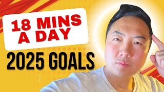 Achieve Your Goals in 2025, 18 Minutes a Day