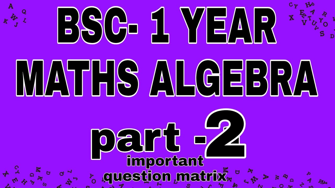 #bscmaths(MCQ) Maths Bsc 1 Year Algebra Part- 2..... - YouTube