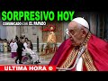 SORPRESIVO lo que el PAPA ha comunicado hoy A LA HUMANIDAD sobre el PAPADO!