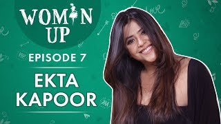 Ekta Kapoor on being tagged as a b*tch, sexism, actors making fun of her, single parenting |Woman Up