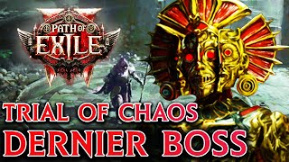 Path of Exile 2 : DECOUVERTE DE LA DERNIERE EPREUVE DU TRIAL OF CHAOS !