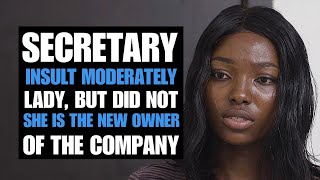 SECRETARY MISTREATS LADY WHO DRESS POOR, DID NOT KNOW SHE WAS THE NEW CEO | Moci Studios