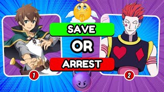 SAVE OR ARREST 😇😈 | 🔥100 Controversial Anime Characters🔥Anime Opening Quiz