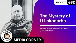 The Mystery of U Lokanatha, Part 1