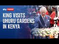 The King visits Uhuru gardens in Kenya