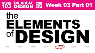 Design Elements and Principles Week 03 Part 01