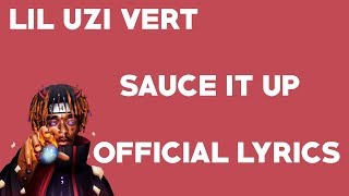 Lil Uzi Vert - Sauce It Up (Official Lyrics)