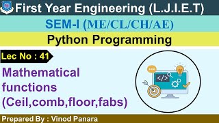 Lec-41_Mathematical functions(ceil, comb, fabs, floor) | Python Programming | First Year Engineering