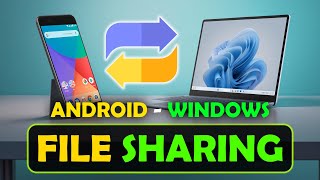How To Share Files Between Android and Windows Wirelessly with Android Quick Share