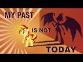 MY PAST IS NOT TODAY [mlp animation]